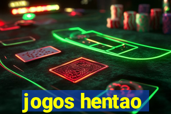 jogos hentao